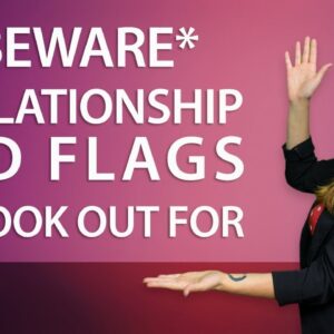 5 RED FLAGS in a New Relationship
