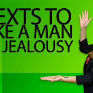 5 Texts To Make A Man Feel Jealousy