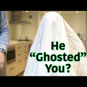 He Ghosted You?  3 Ways To Feel Better Fast - Matthew Hussey, Get The Guy