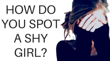 How To Spot A Shy Girl (and get her attention)