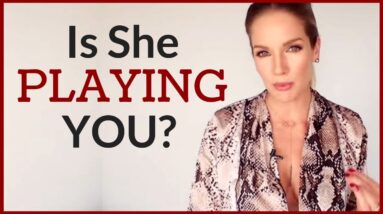 Signs She Is Using You | How To Tell If She Is Playing You