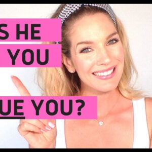 The difference between him liking you and valuing you. ( Watch This Now!)
