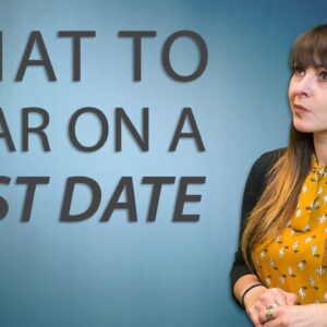 What to Wear on a First Date