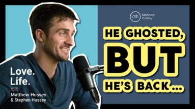 Why Men Come Back After Ghosting (Matthew Hussey & Stephen Hussey)