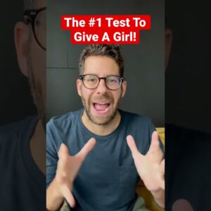 The #1 Test To Give A Girl