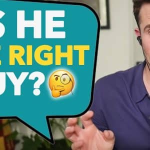 Is He Right For You? Find Out With These 4 Questions