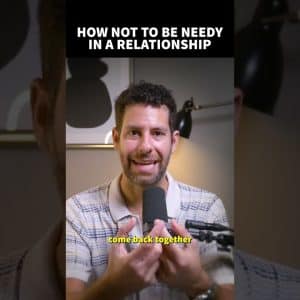 How To Not Be Needy In A Relationship #datingcoach  #relationshipgoals #attraction